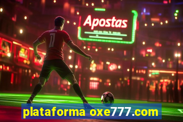 plataforma oxe777.com